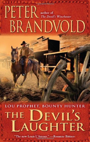 The Devil's Laughter (Lou Prophet, Bounty Hunter) by Peter Brandvold