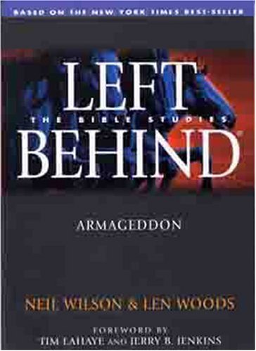 Armageddon: Left Behind - The Bible Studies (Left Behind - Bible Studies) by Neil Wilson