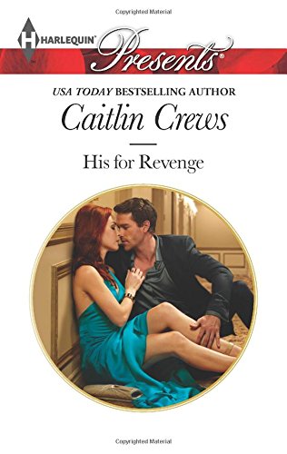His for Revenge by Caitlin Crews