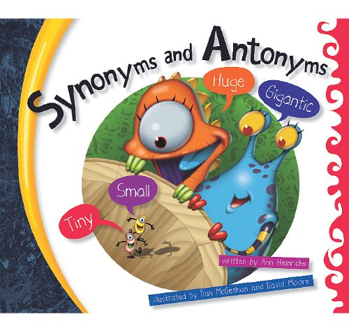 Synonyms and Antonyms by Ann Heinrichs
