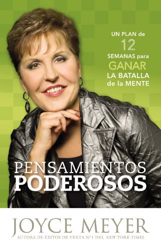 Pensamientos de Poder: 12 Estrategias para Ganar la Batalla de la Mente (Spanish Edition) by Joyce Meyer