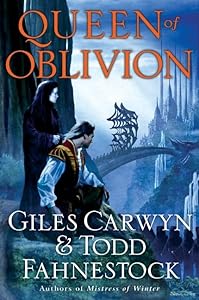 Queen of Oblivion (The Heartstone Trilogy) by Giles Carwyn