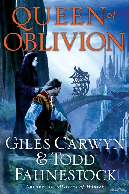 Queen of Oblivion (The Heartstone Trilogy) by Giles Carwyn