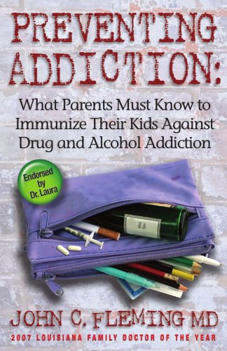 Preventing Addiction by John C. Fleming