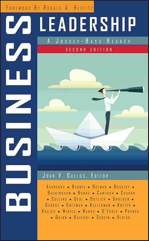 Business Leadership: A Jossey-Bass Reader (Jossey-Bass Leadership Series) by Joan V. Gallos