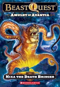 Beast Quest #19: Amulet of Avantia: Nixa the Death Bringer