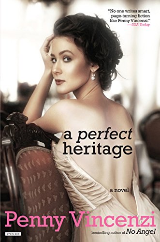 A Perfect Heritage: A Novel by Penny Vincenzi