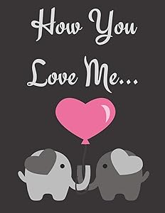 How You Love Me...: A prompted couple's workbook to record, remember and express affection together with bucket list! by Diamond Lane Press