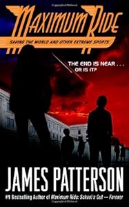 Maximum Ride Saving The World And Other Extreme Sports