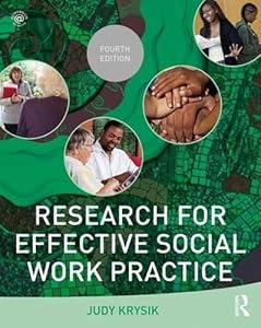 Research for Effective Social Work Practice (New Directions in Social Work) by Judy L. Krysik