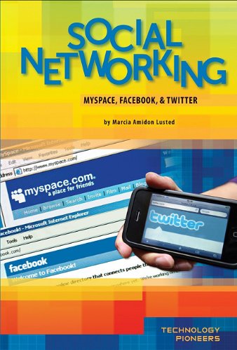 Social Networking: Myspace, Facebook, &amp; Twitter by Marcia Amidon Lusted
