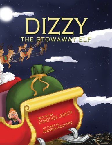 Dizzy, the Stowaway Elf: Santa's Izzy Elves #3
