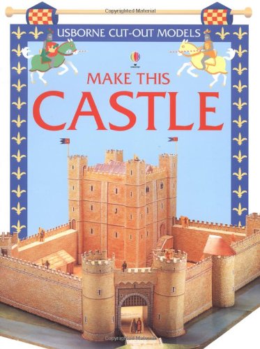 Make This Model Castle (Usborne Cut-Out Models)