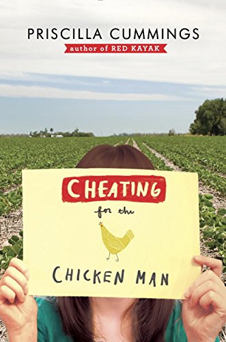 Cheating for the Chicken Man by Priscilla Cummings