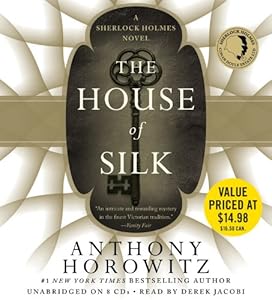 The House of Silk: A Sherlock Holmes Novel