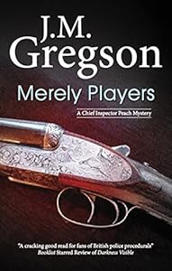 Merely Players (A Chief Inspector Peach Mystery Book 15)