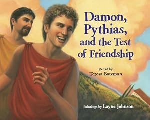 Damon, Pythias, and the Test of Friendship