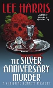 The Silver Anniversary Murder: A Christine Bennett Mystery (Christine Bennett Mysteries Book 16) by Lee Harris