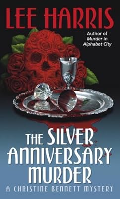 The Silver Anniversary Murder: A Christine Bennett Mystery (Christine Bennett Mysteries Book 16)
