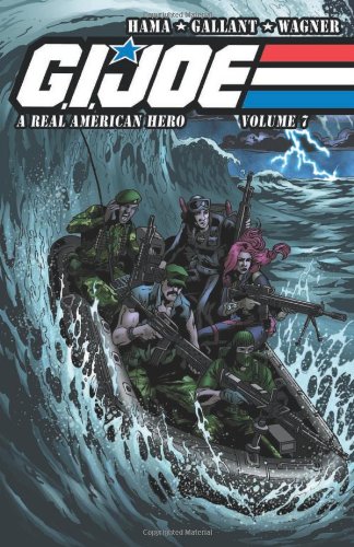 G.I. JOE: A Real American Hero Volume 7 by Larry Hama