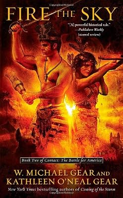Fire the Sky: Book Two of Contact: The Battle for America