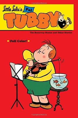 Little Lulu's Pal Tubby Volume 2: The Runaway Statue and Other Stories