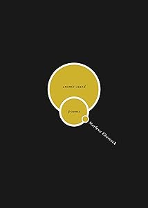 Crumb-sized: Poems by Marlena Chertock