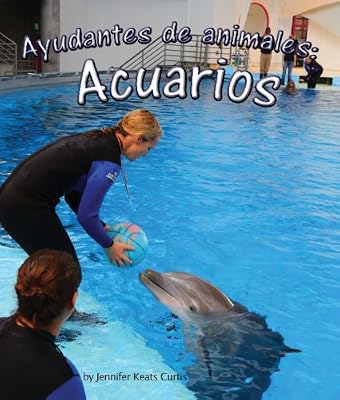 Ayudantes de animales: acuarios (Spanish Edition)