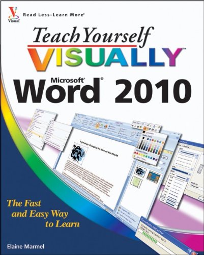 Teach Yourself VISUALLY Word 2010 by Elaine Marmel