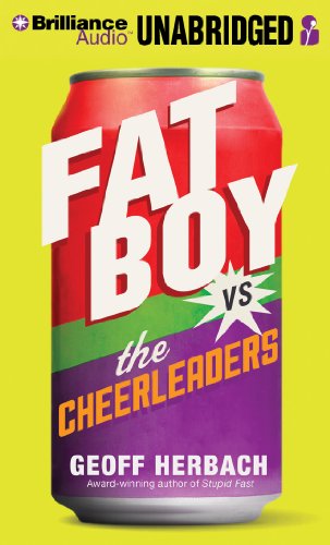 Fat Boy vs. the Cheerleaders by Geoff Herbach