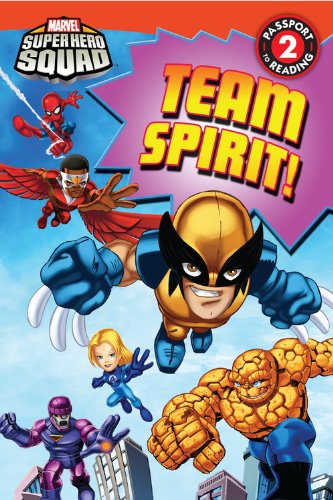 Super Hero Squad: Team Spirit! by Lucy Rosen