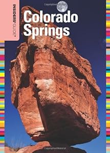 Insiders' Guide to Colorado Springs (Insiders' Guide Series) by Marty Banks