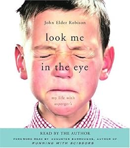 Look Me in the Eye: My Life with Asperger's