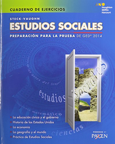 Steck-Vaughn GED: Test Prep 2014 GED Social Studies Spanish Student Workbook by Steck-Vaughn Company,; Paxen Learning Corporation,
