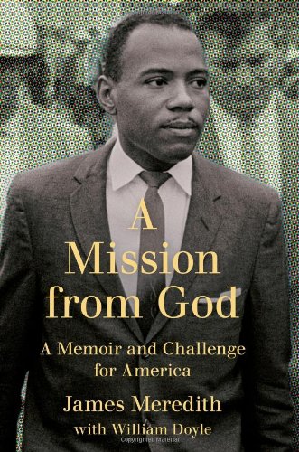 A Mission from God: A Memoir and Challenge for America by William Doyle