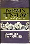 DARWIN & HENSLOW: GROWTH OF AN IDEA (LETTERS 1831-1960)