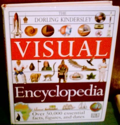 The Dorling Kindersley Visual Encyclopedia by DK Publishing