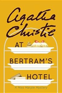 At Bertram's Hotel: A Miss Marple Mystery