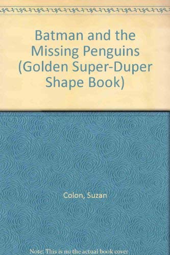 Batman/Msng PenquinsS.Dpr Shp (Golden Super-duper Shape Book) by Golden Books