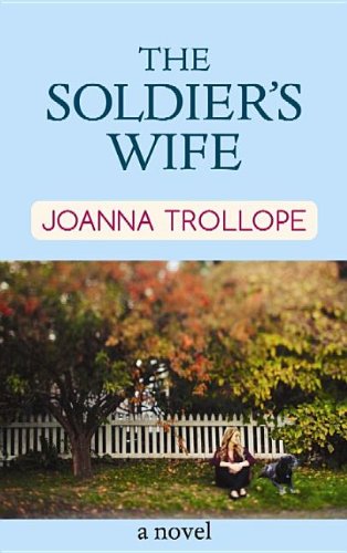 The Soldier's Wife by Joanna Trollope