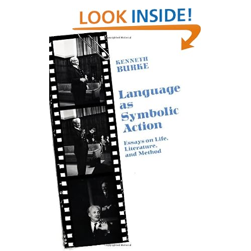 Language As Symbolic Action: Essays on Life, Literature, and Method