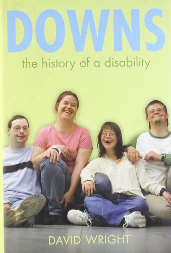 Down's Syndrome: The History of a Disability (Biographies of Diseases) by David Wright