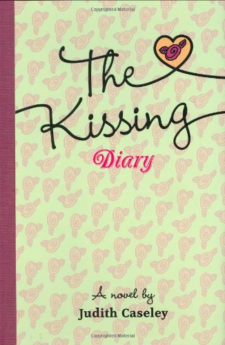 The Kissing Diary by Judith Caseley