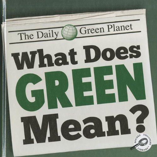 What Does Green Mean? by Barbara L. Webb