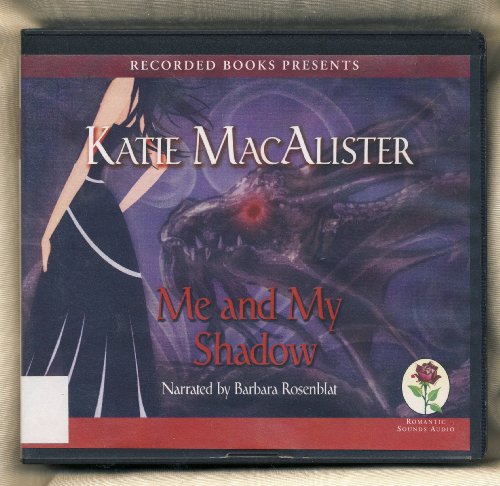 Me and My Shadow: a Novel of the Silver Dragons, 9 CDs by Katie MacAlister