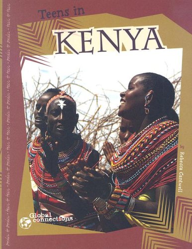 Teens in Kenya (Global Connections series) by Rebecca