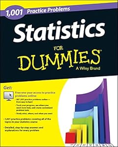 Statistics: 1,001 Practice Problems For Dummies