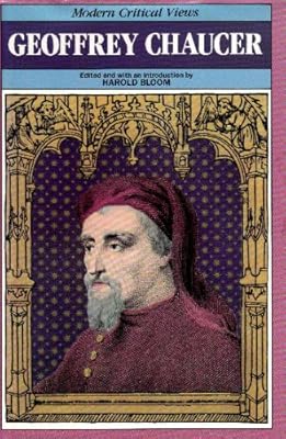 Geoffrey Chaucer (MCV) (Bloom's Modern Critical Views)