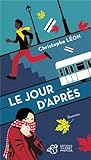 Le jour d\'après par Christophe Léon