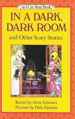 In a Dark, Dark Room and Other Scary Stories